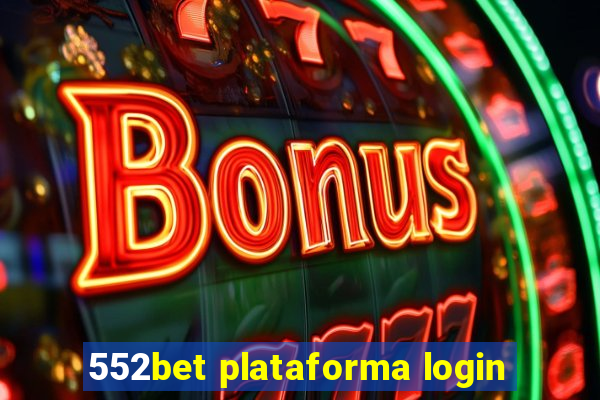 552bet plataforma login